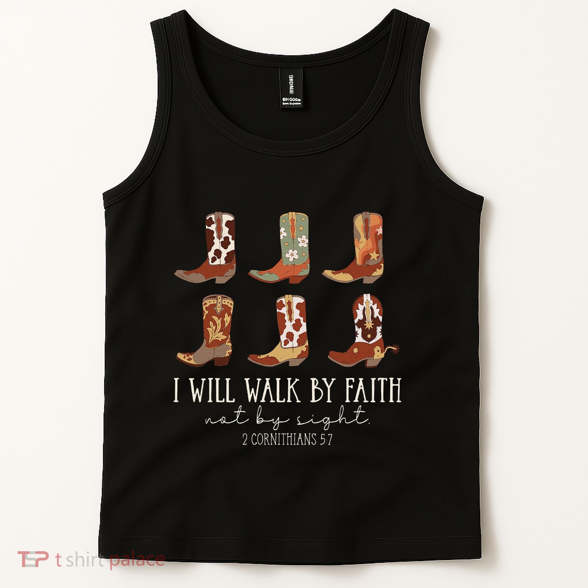 I Will Walk By Faith Not By Sight Cowboy Boots Jesus Christ Gift Tank Top