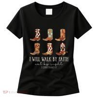 I Will Walk By Faith Not By Sight Cowboy Boots Jesus Christ Gift Women's T-Shirt thumb 0
