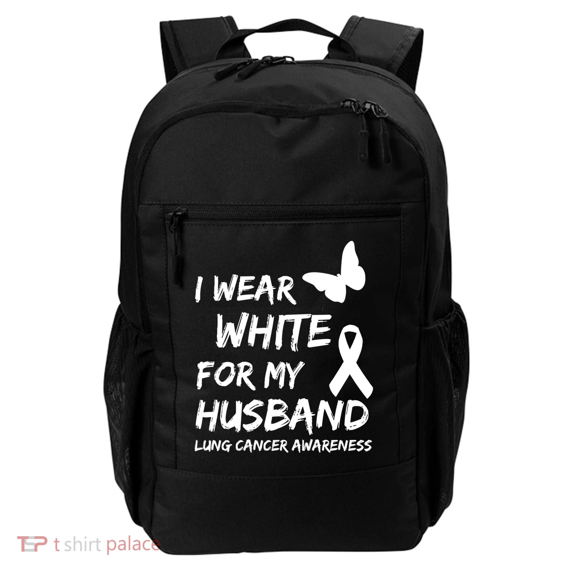 I Wear White For My Husband Lung Cancer Awareness Ribbon Meaningful Gift Backpack