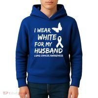 I Wear White For My Husband Lung Cancer Awareness Ribbon Meaningful Gift Kids Hoodie thumb 4