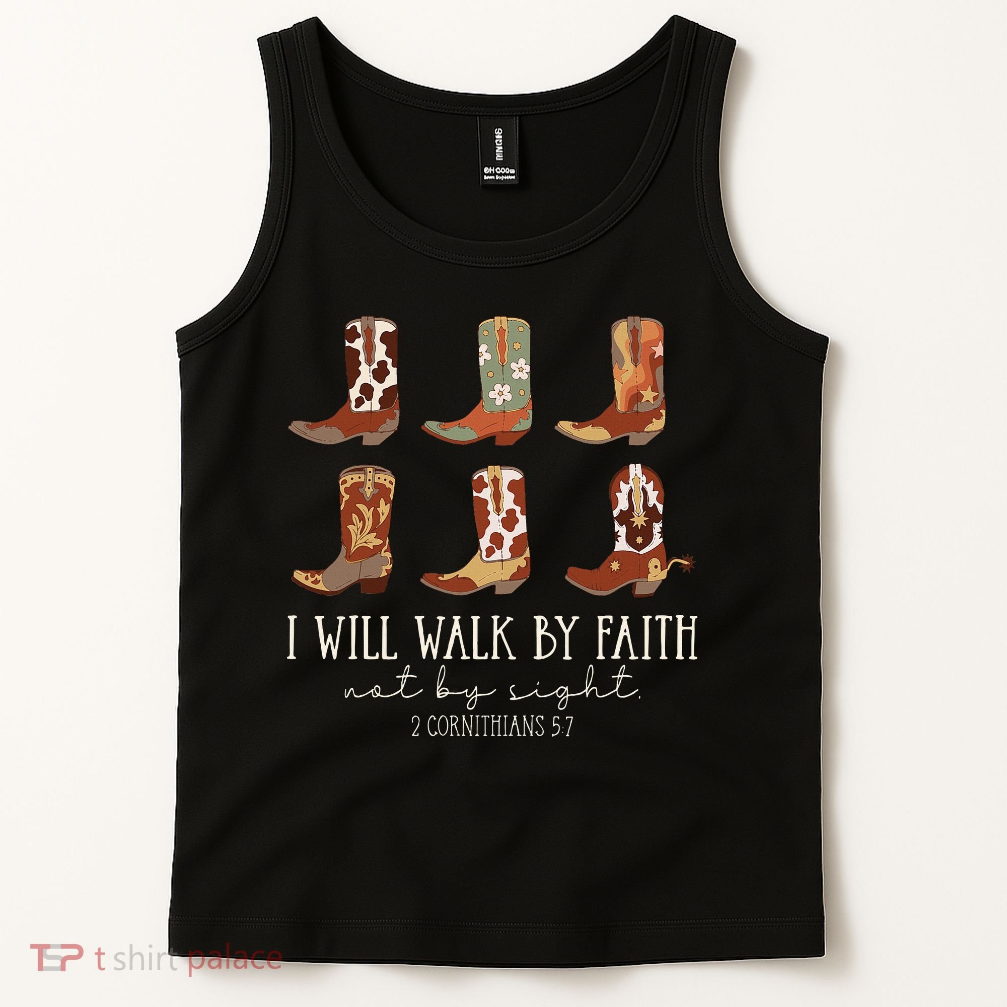I Will Walk By Faith Not By Sight Cowboy Boots Jesus Christ Tank Top