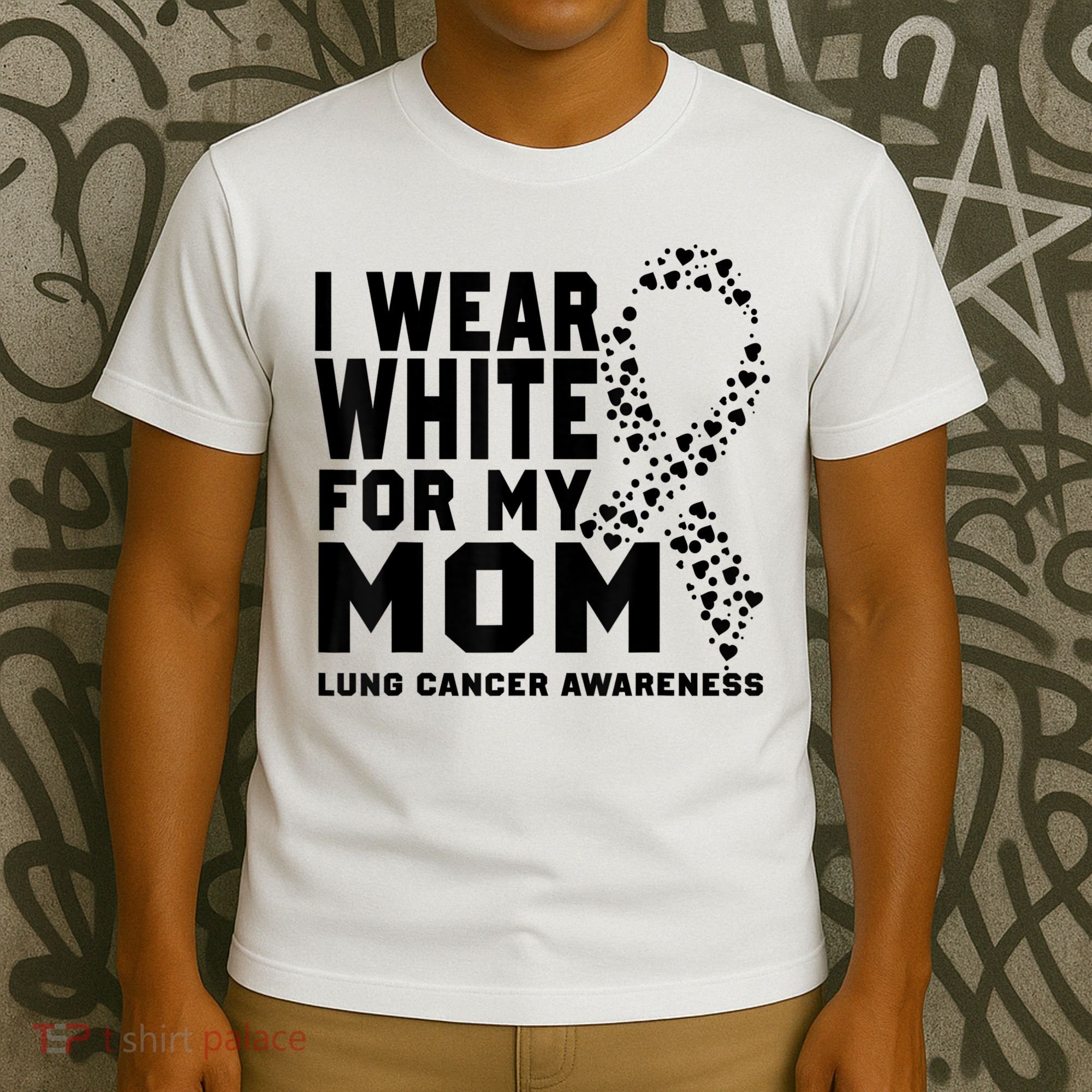 I Wear White For My Mom Lung Cancer Awareness Month T-Shirt