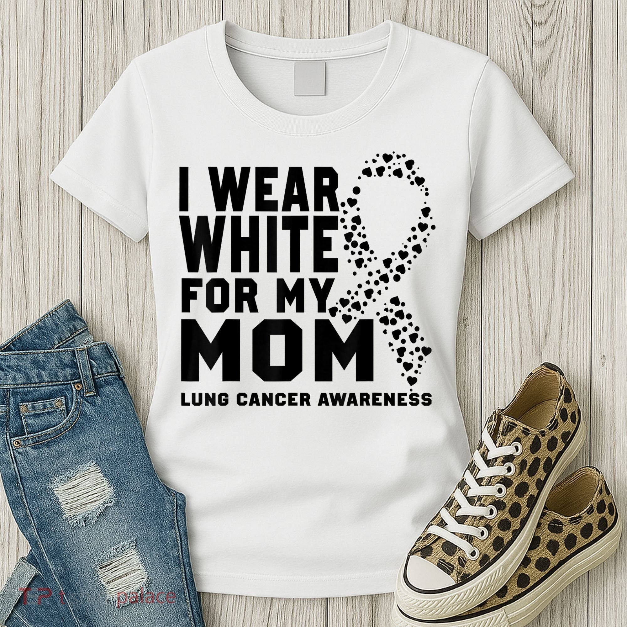 I Wear White For My Mom Lung Cancer Awareness Month Women's T-Shirt