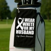 I Wear White For My Husband Lung Cancer Awareness Gift Golf Towel thumb 2