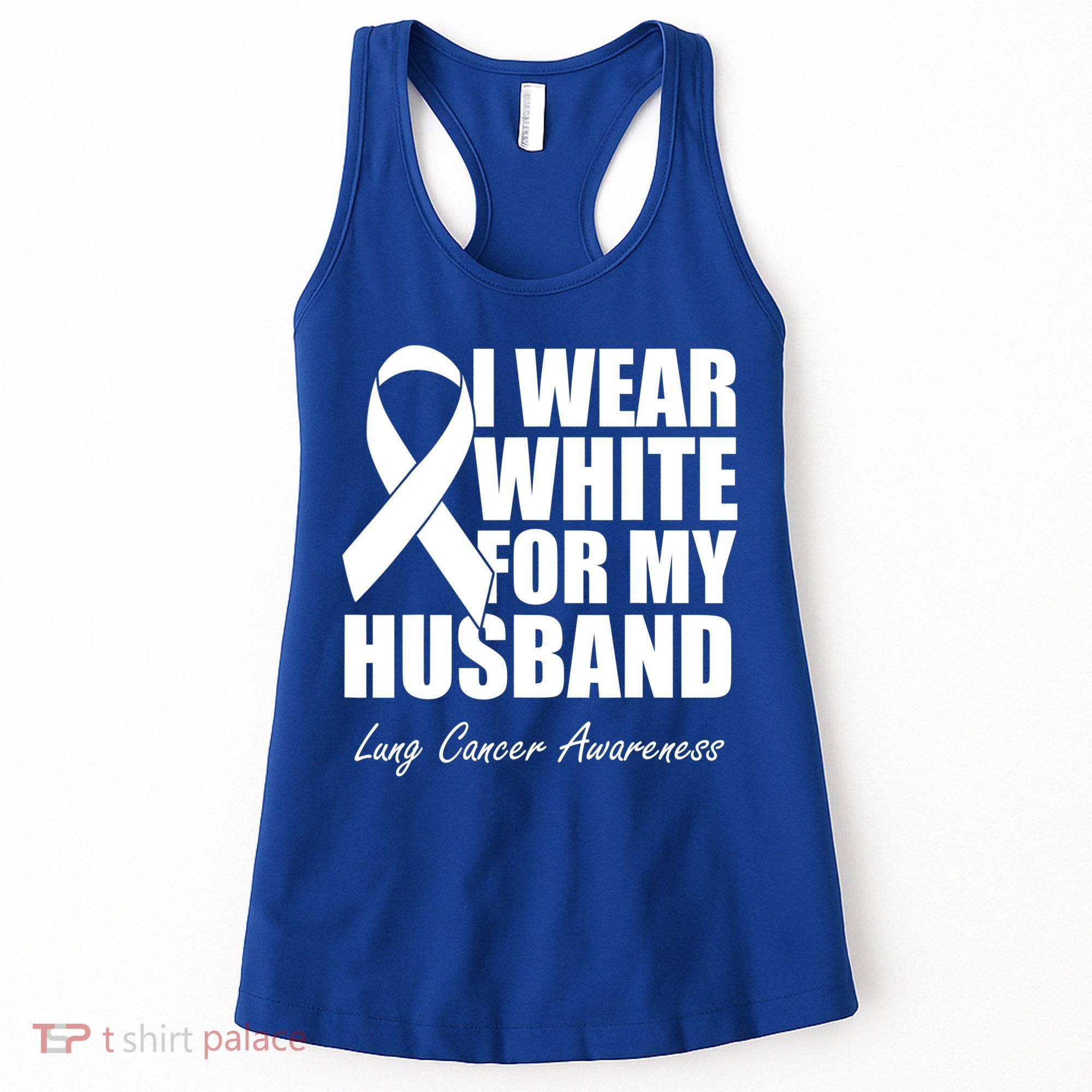 I Wear White For My Husband Lung Cancer Awareness Gift Women's Tank Top