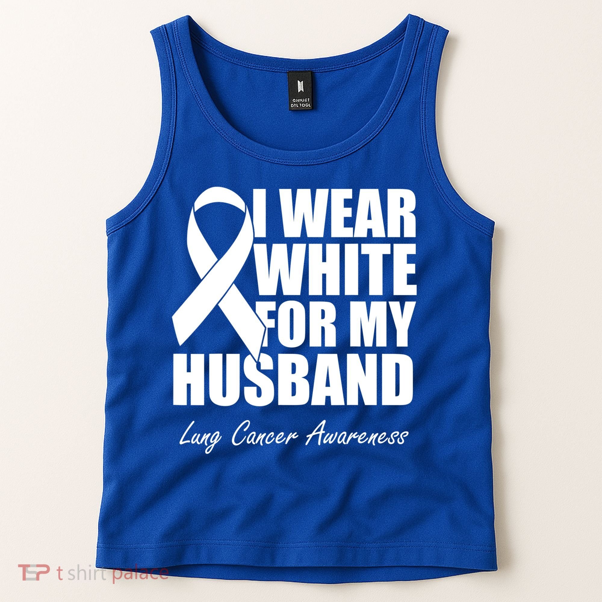 I Wear White For My Husband Lung Cancer Awareness Gift Tank Top