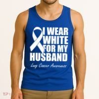 I Wear White For My Husband Lung Cancer Awareness Gift Tank Top thumb 3