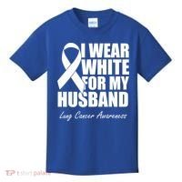 I Wear White For My Husband Lung Cancer Awareness Gift Kids T-Shirt thumb 0