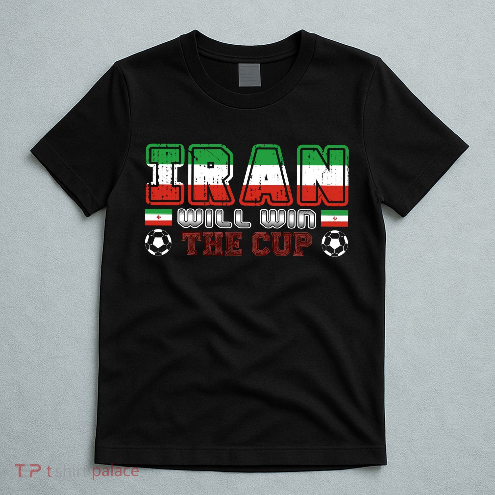Iran Will Win The Cup IranIran T-Shirt