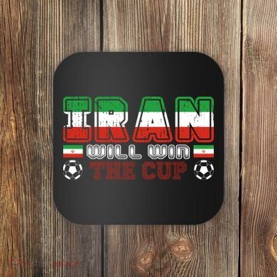 Iran Will Win The Cup IranIran Coaster