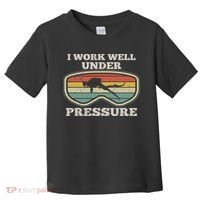 I Work Well Pressure Distressed Scuba Diving Diver Toddler T-Shirt thumb 0