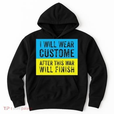 I Will Wear Costume After This War Will Finish Zelensky Hoodie