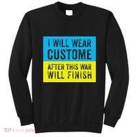 I Will Wear Costume After This War Will Finish Zelensky Sweatshirt thumb 0