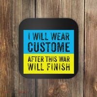 I Will Wear Costume After This War Will Finish Zelensky Coaster thumb 0
