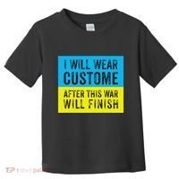 I Will Wear Costume After This War Will Finish Zelensky Toddler T-Shirt thumb 0