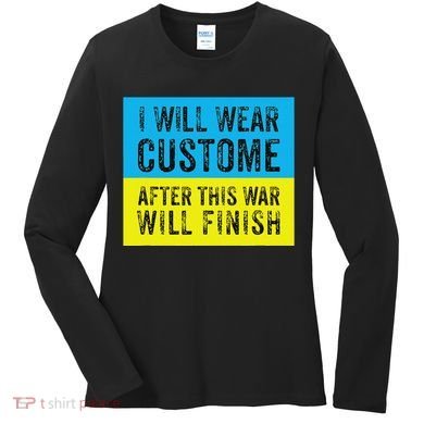 I Will Wear Costume After This War Will Finish Zelensky Women's Long Sleeve Shirt