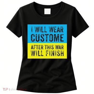 I Will Wear Costume After This War Will Finish Zelensky Women's T-Shirt
