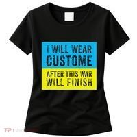 I Will Wear Costume After This War Will Finish Zelensky Women's T-Shirt thumb 0