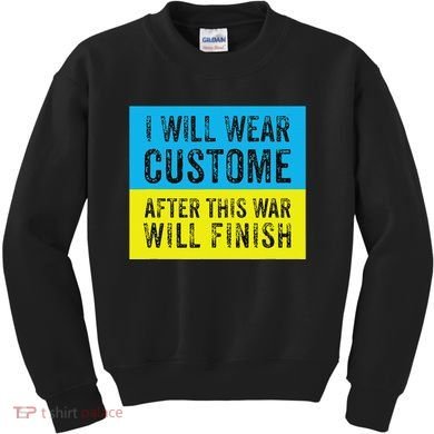 I Will Wear Costume After This War Will Finish Zelensky Kids Sweatshirt