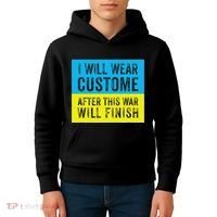 I Will Wear Costume After This War Will Finish Zelensky Kids Hoodie thumb 4