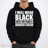 I Will Wear Black Until They Make A Darker Color Hoodie thumb 0