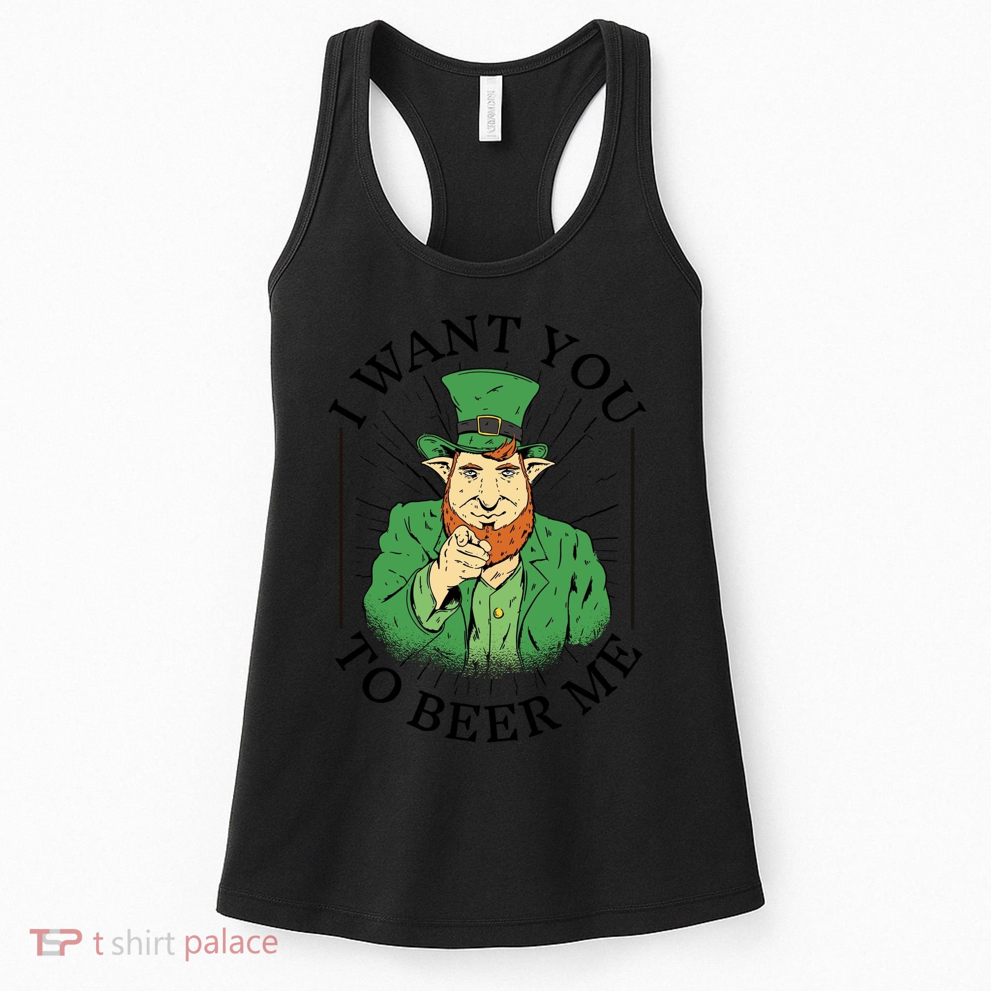I Want You To Beer Me St Patrick's Day Women's Tank Top