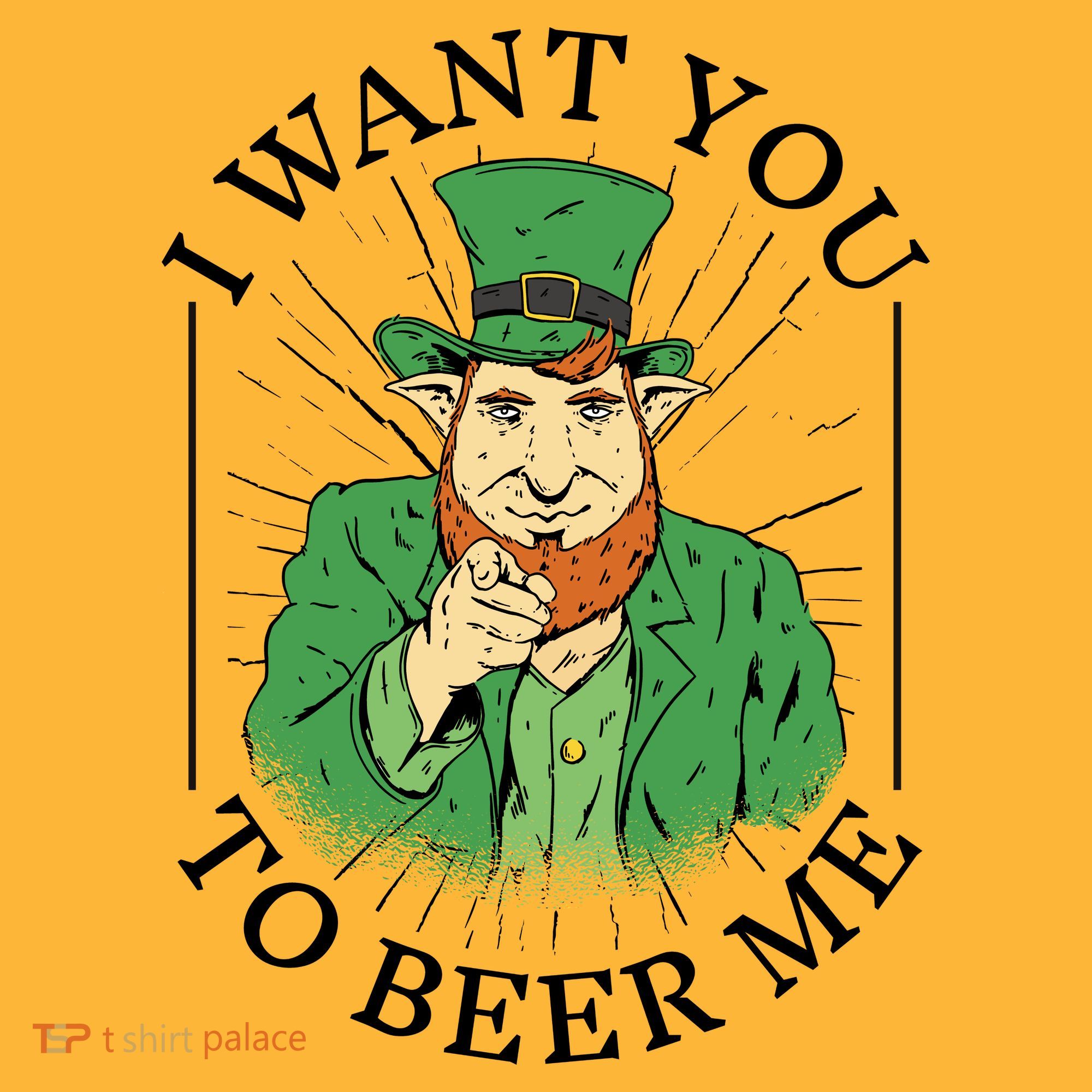I Want You To Beer Me St Patrick's Day Hat