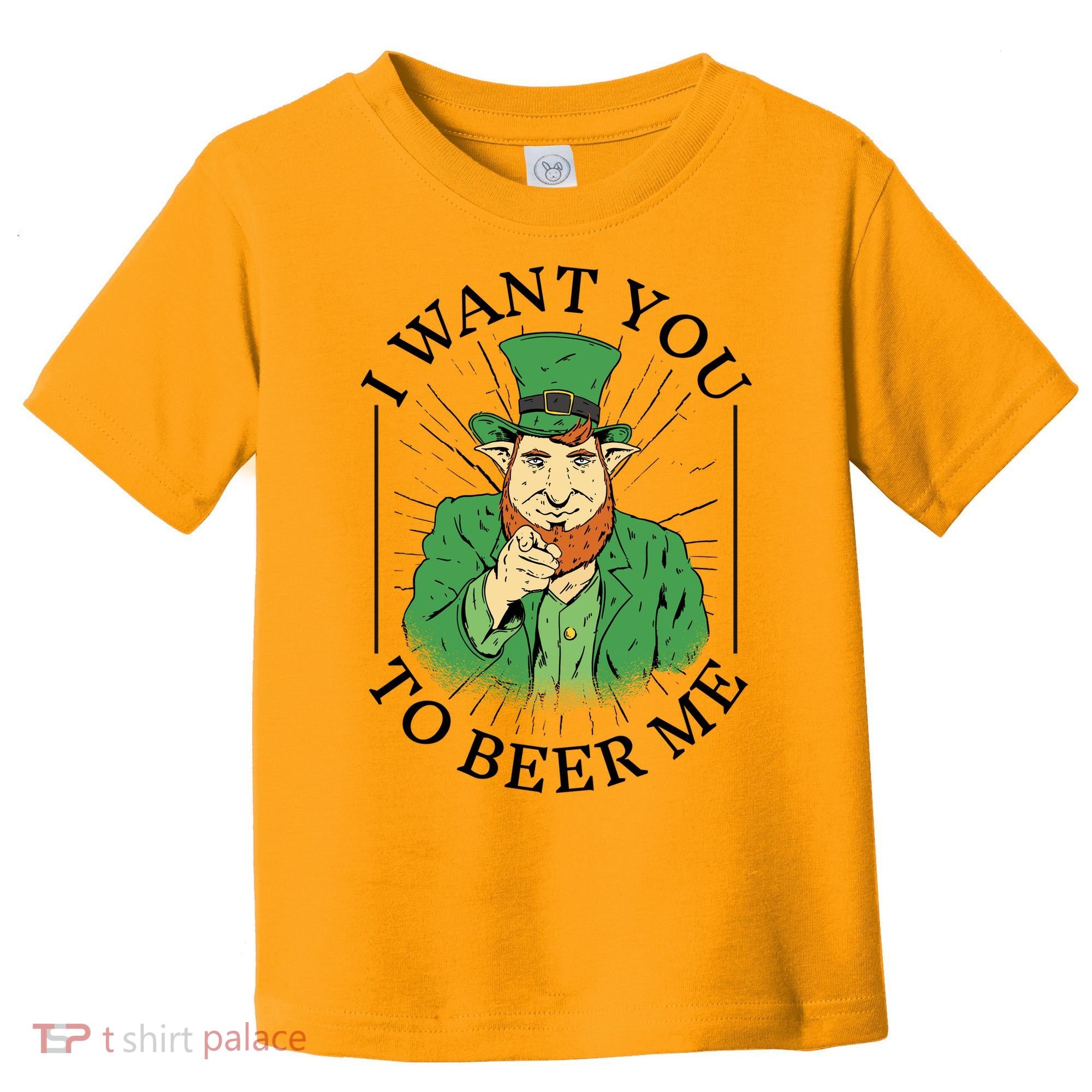 I Want You To Beer Me St Patrick's Day Toddler T-Shirt
