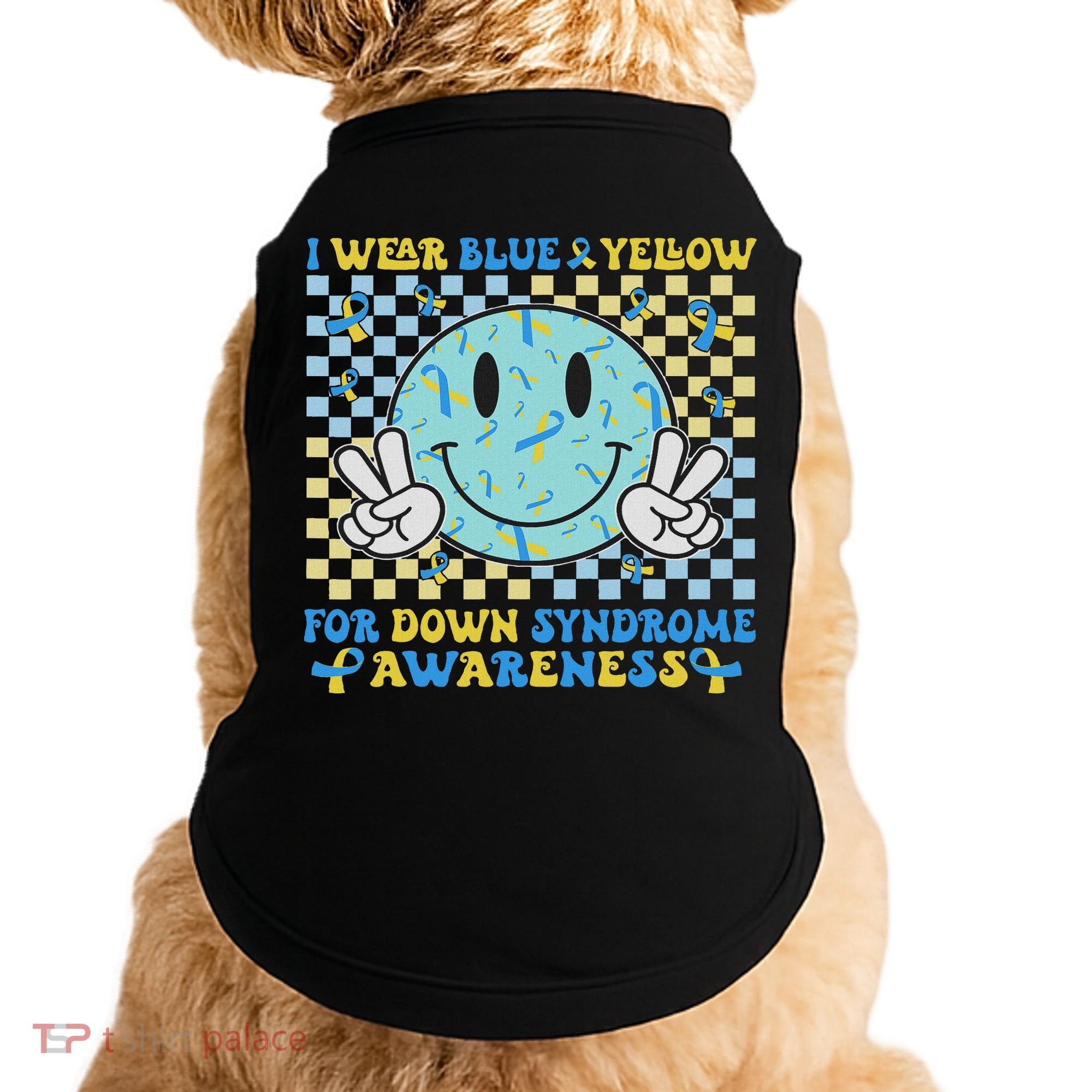 I Wear Yellow And Blue For World Down Syndrome Awareness Doggie Tank
