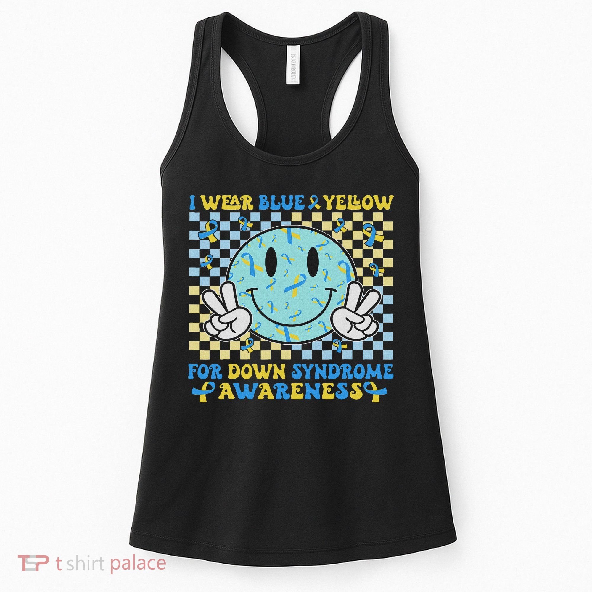 I Wear Yellow And Blue For World Down Syndrome Awareness Women's Tank Top