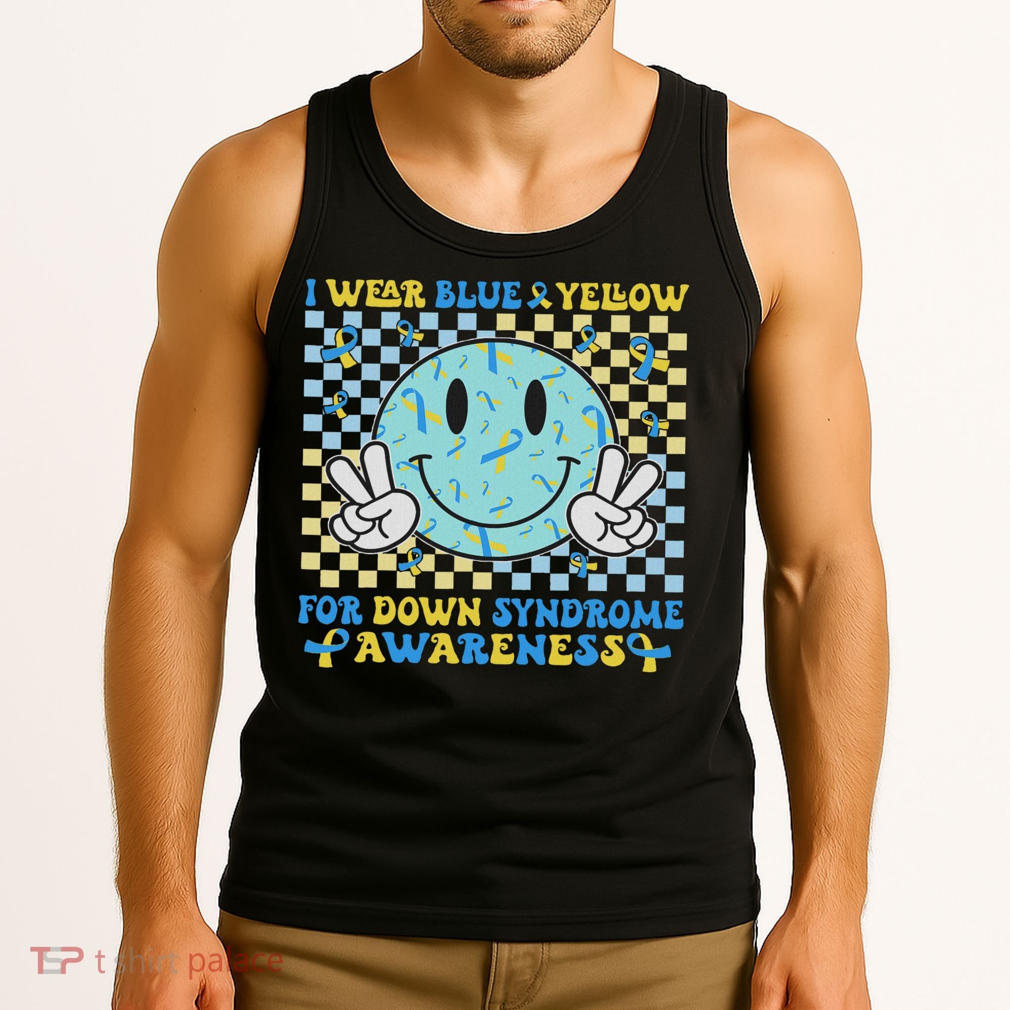 I Wear Yellow And Blue For World Down Syndrome Awareness Tank Top