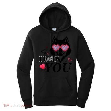I Wolf You Cool Gift Happy Valentines Day Gift Women's Hoodie