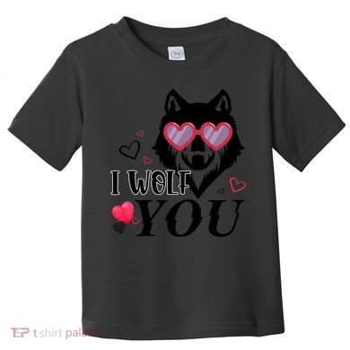 I Wolf You Cool Gift Happy Valentines Day Gift Toddler T-Shirt