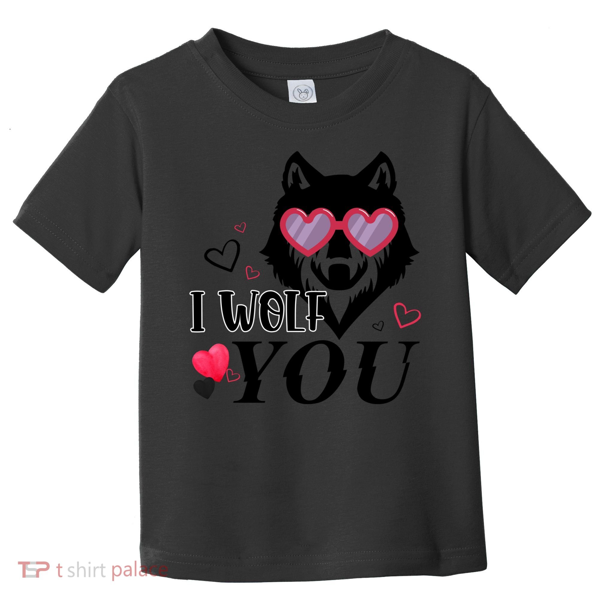 I Wolf You Cool Gift Happy Valentines Day Gift Toddler T-Shirt