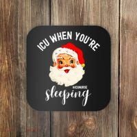 ICU When You're Sleeping Funny ICU Nurse Christmas Santa Coaster thumb 0