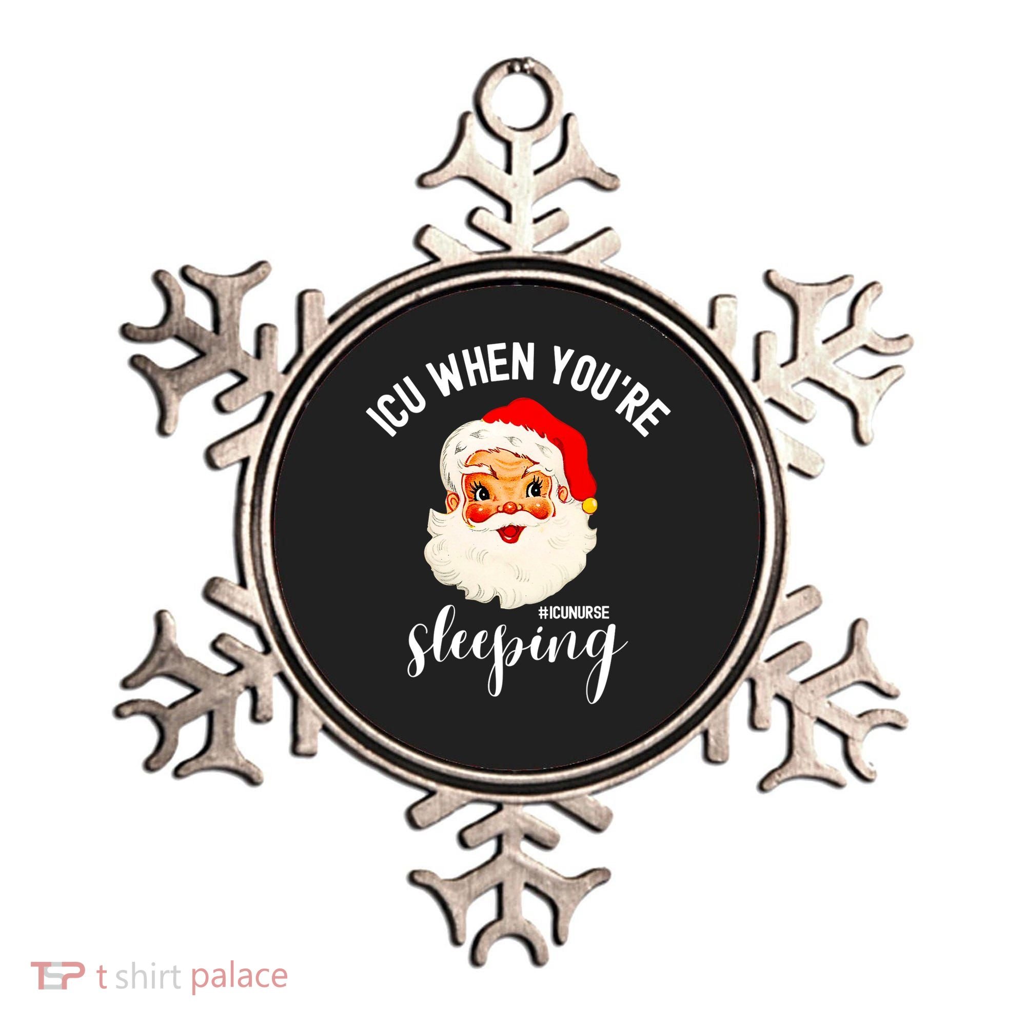 ICU When You're Sleeping Funny ICU Nurse Christmas Santa Ornament