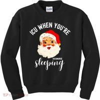 ICU When You're Sleeping Funny ICU Nurse Christmas Santa Kids Sweatshirt thumb 0
