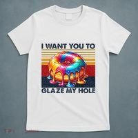 I Want You To Glaze My Hole Sarcastic Dirty Donut T-Shirt thumb 5