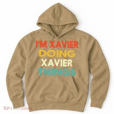 I'm Xavier Doing Xavier Things Funny Vintage Birthday Gift Hoodie