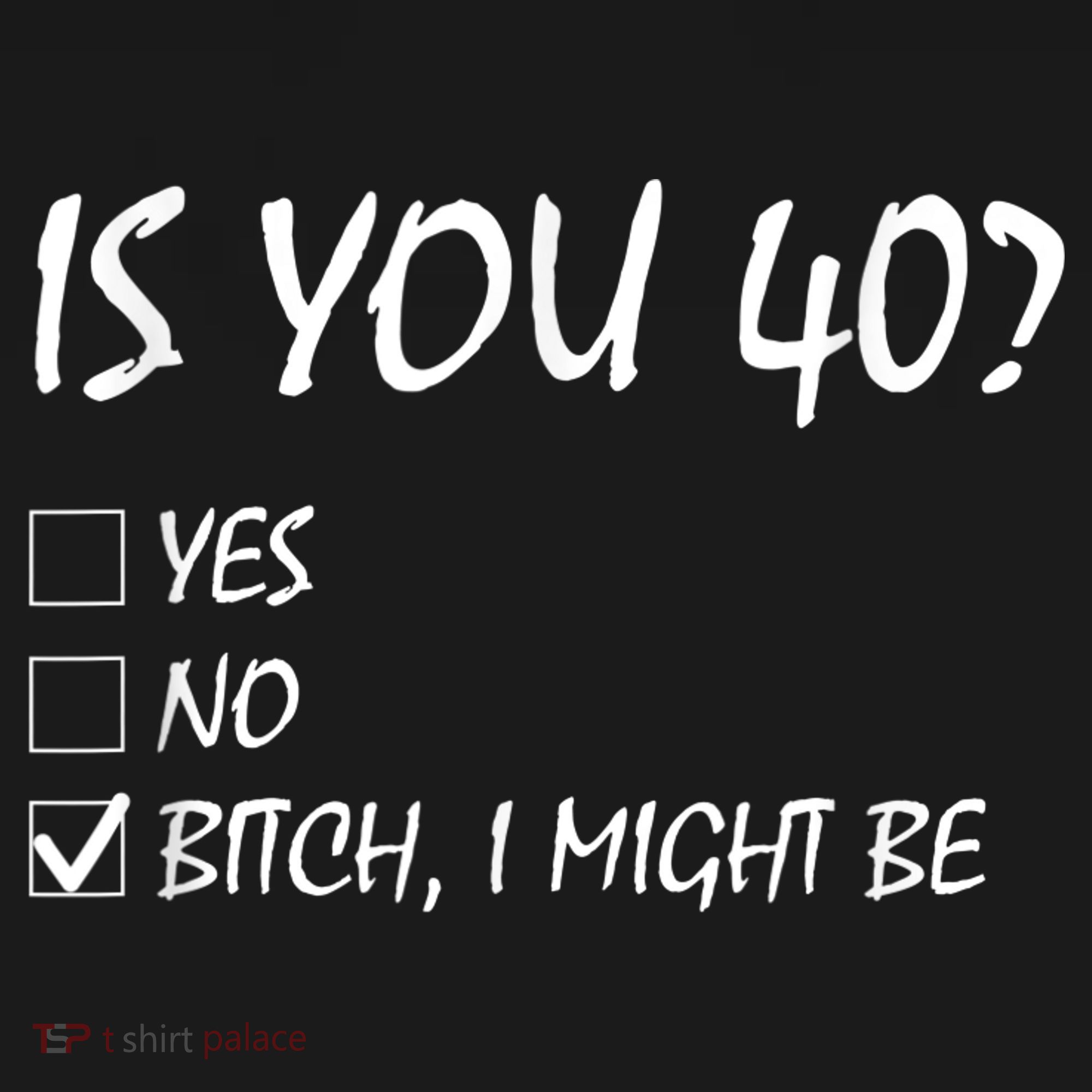 Is You 40? funny 40th Birthday, 40 Year Old, Birthday Party Women's Long Sleeve Shirt