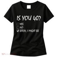 Is You 40? funny 40th Birthday, 40 Year Old, Birthday Party Women's T-Shirt thumb 0