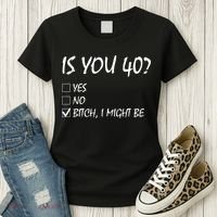 Is You 40? funny 40th Birthday, 40 Year Old, Birthday Party Women's T-Shirt thumb 3