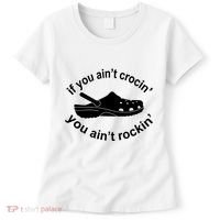 If You AinT Crocin You AinT Rockin Women's T-Shirt thumb 0