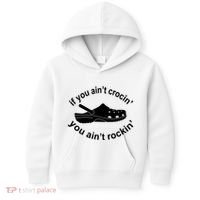 If You AinT Crocin You AinT Rockin Kids Hoodie thumb 0