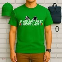 If You AinT First YouRe Last Funny Drag Racing Fathers Day T-Shirt thumb 6