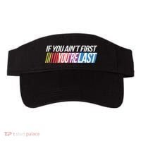 If You AinT First YouRe Last Formula Racing Visor thumb 0