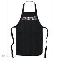 If You Aint First Youre Last Apron thumb 0