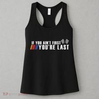If You Aint First Youre Last Women's Tank Top thumb 3