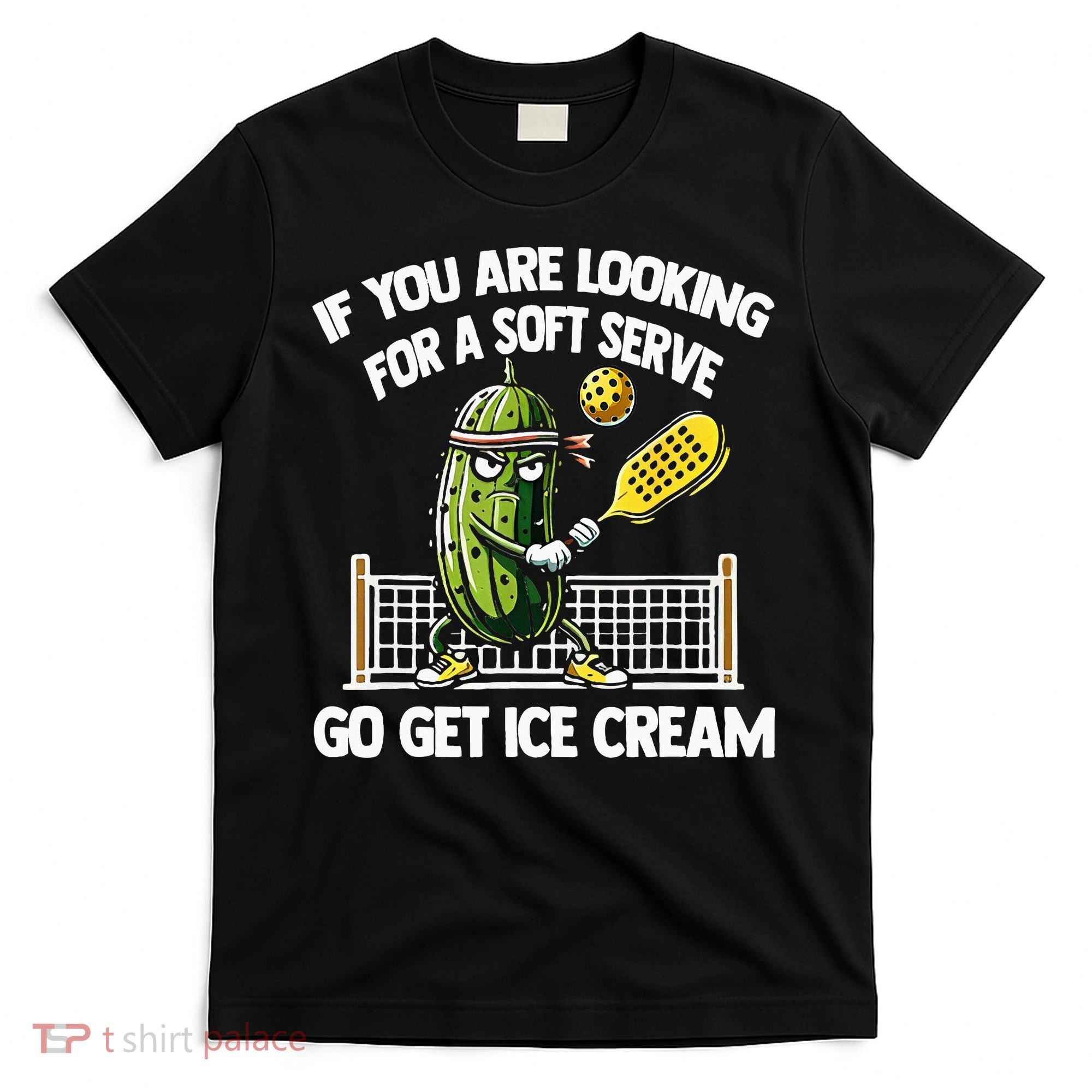 If You Are Looking For A Soft Serve Go Get Ice Cream T-Shirt