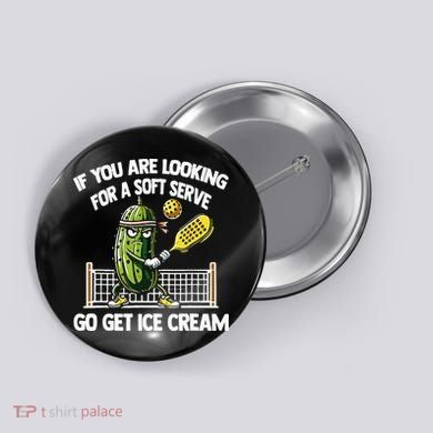 If You Are Looking For A Soft Serve Go Get Ice Cream Button